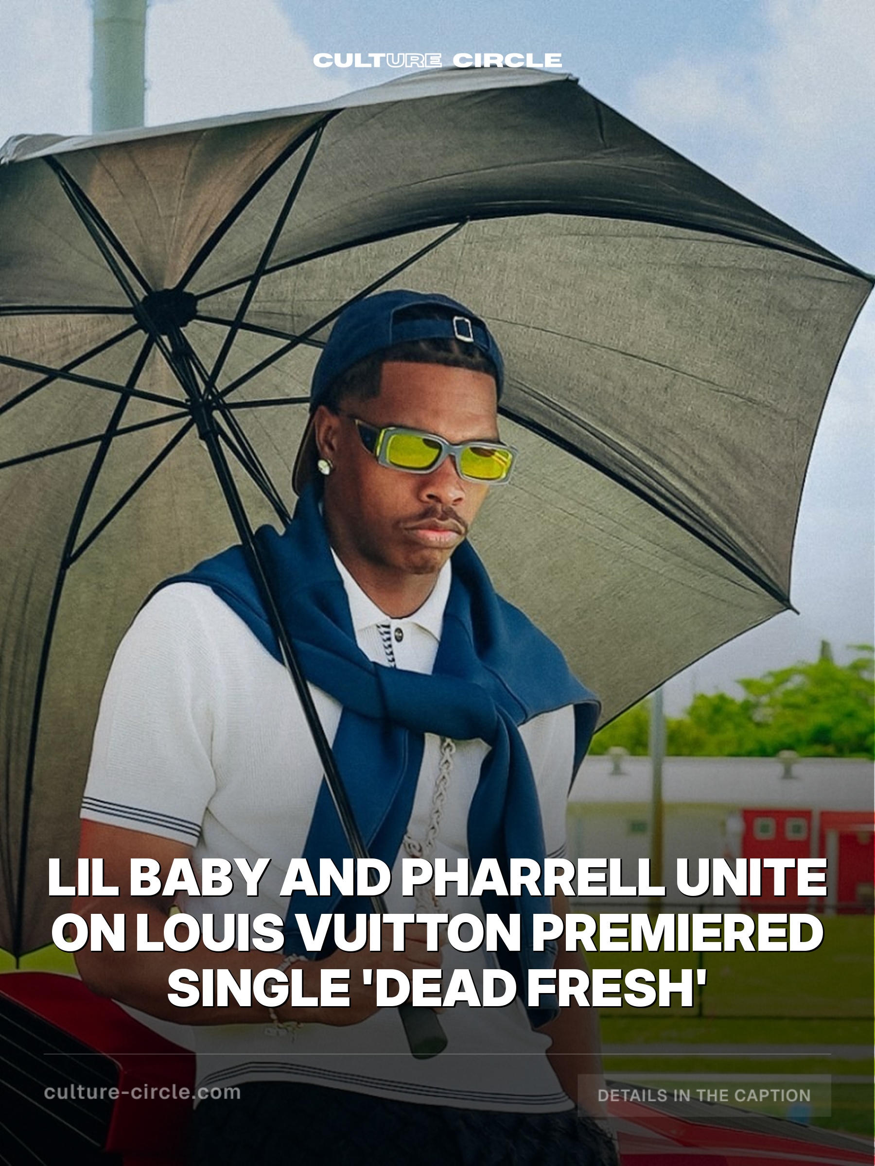 Lil Baby and Pharrell Unite on Louis Vuitton Premiered Single 'Dead Fresh'