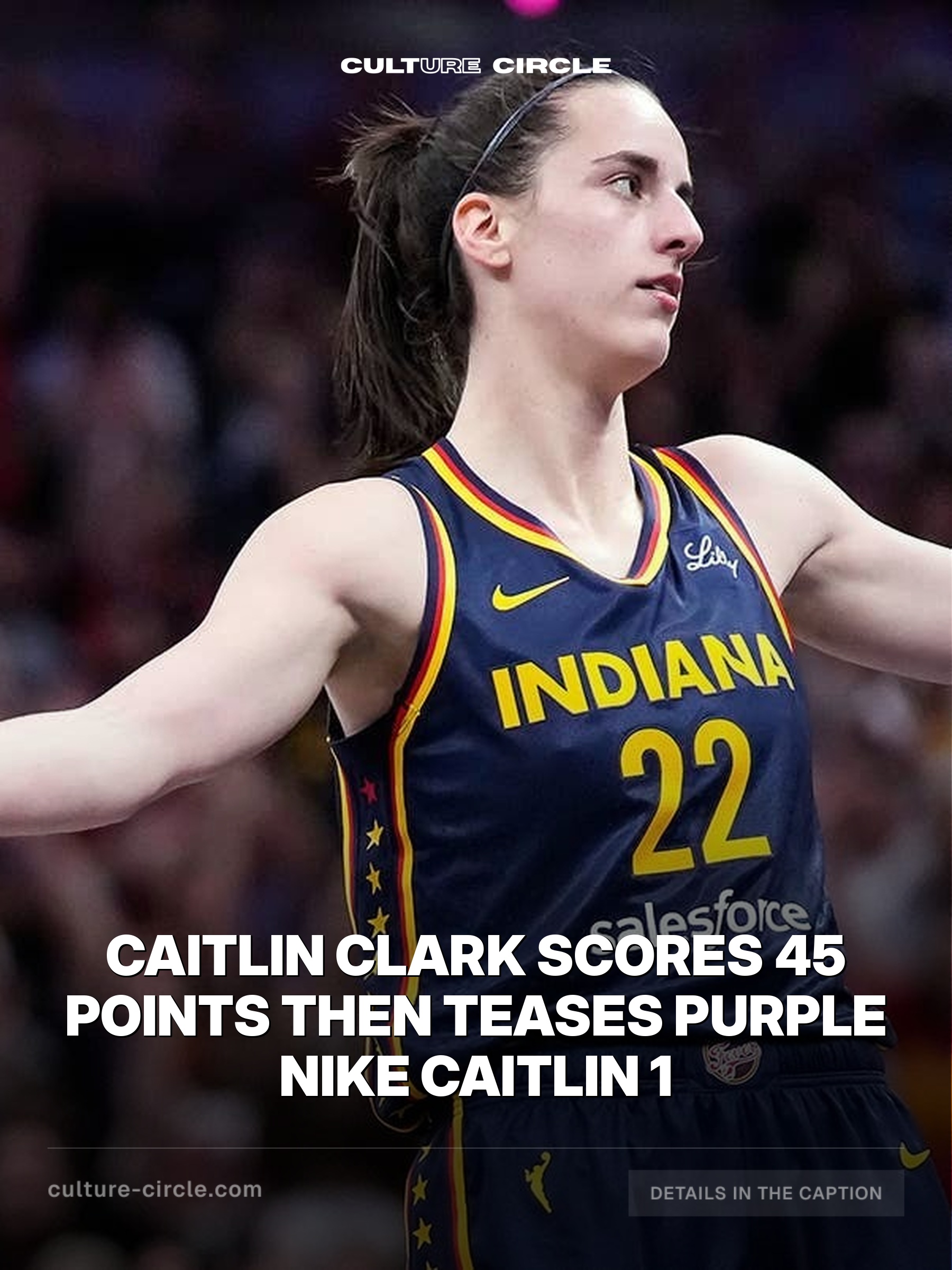 Caitlin Clark Scores 45 Points Then Teases Purple Nike Caitlin 1