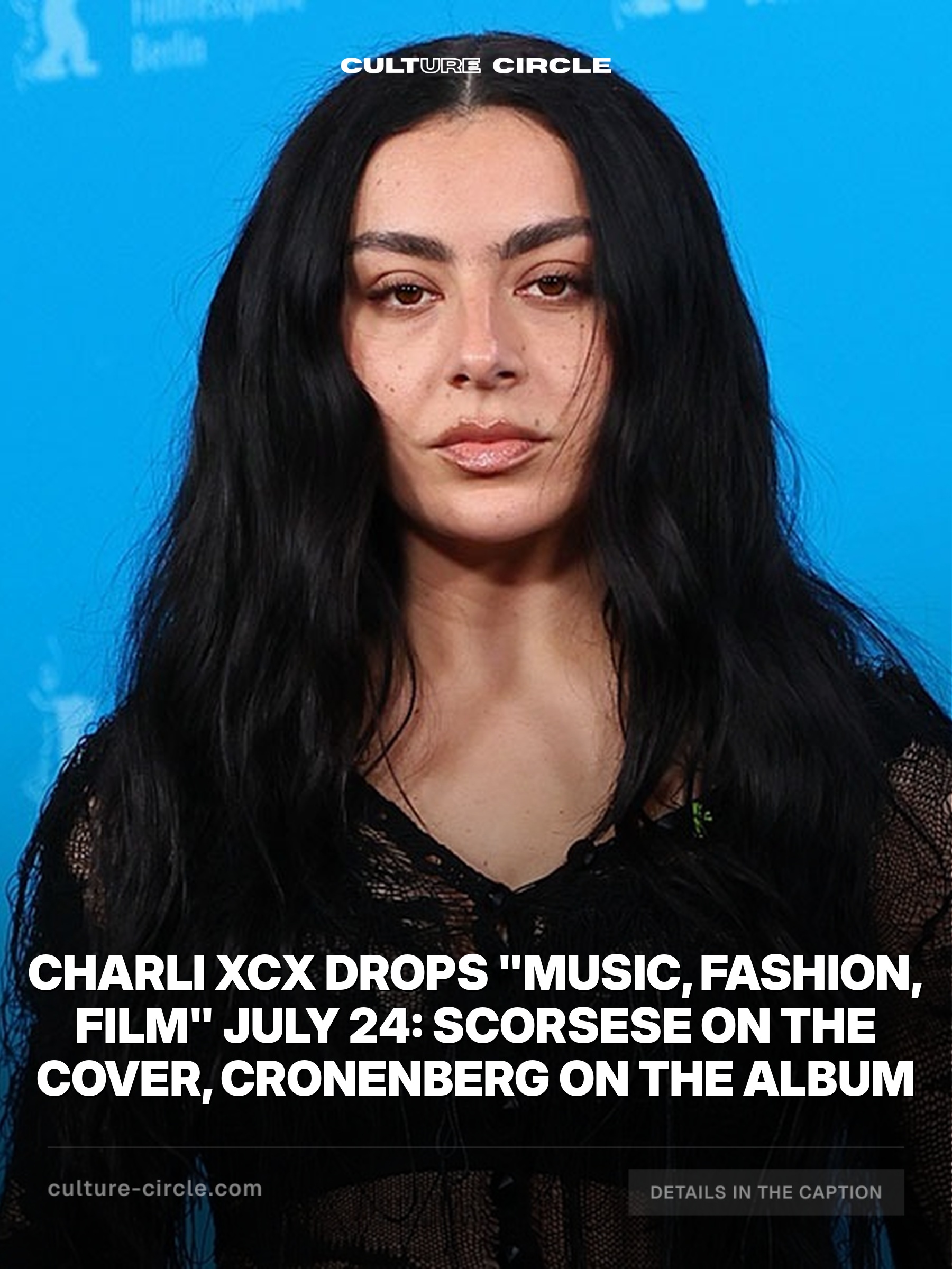 Charli XCX Drops "Music, Fashion, Film" July 24: Scorsese on the Cover, Cronenberg on the Album