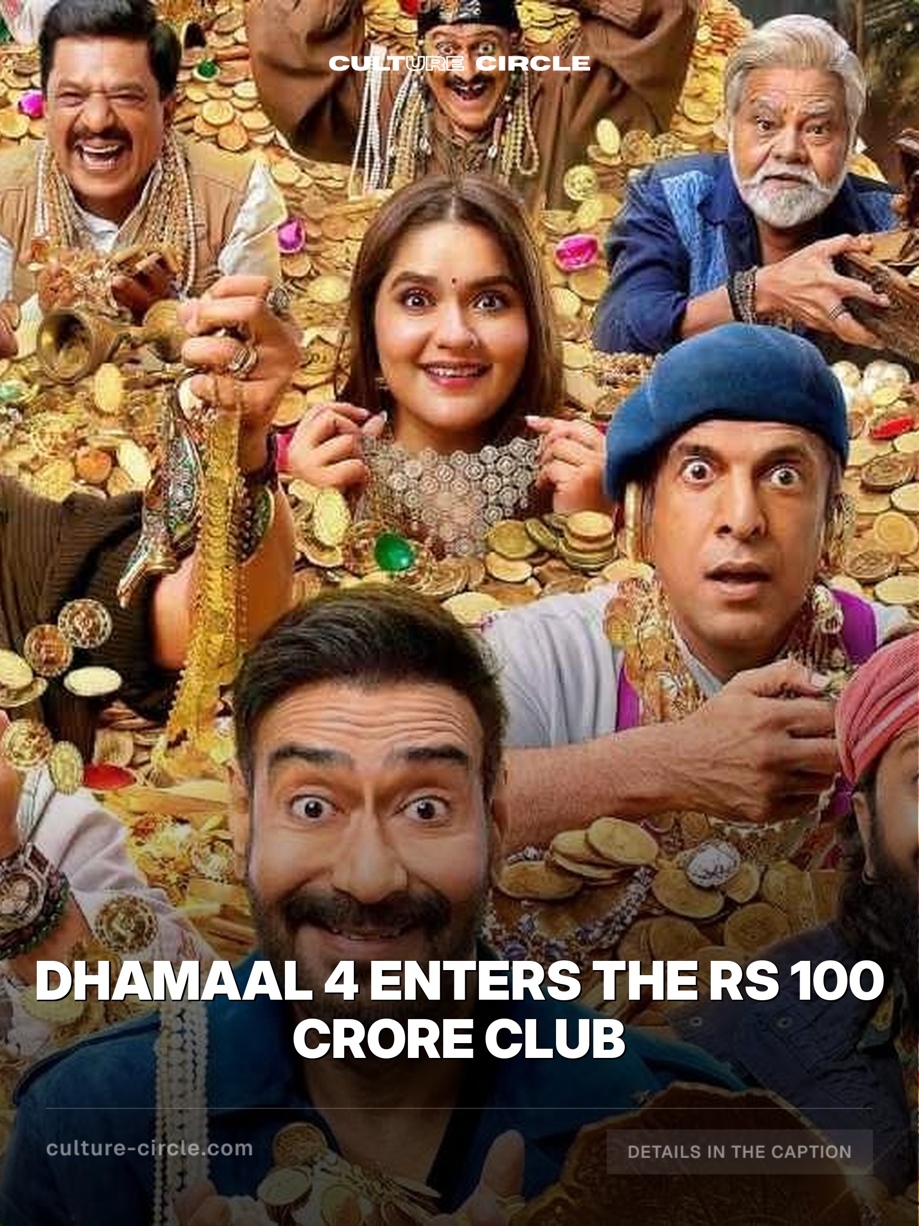 Dhamaal 4 Enters the Rs 100 Crore Club