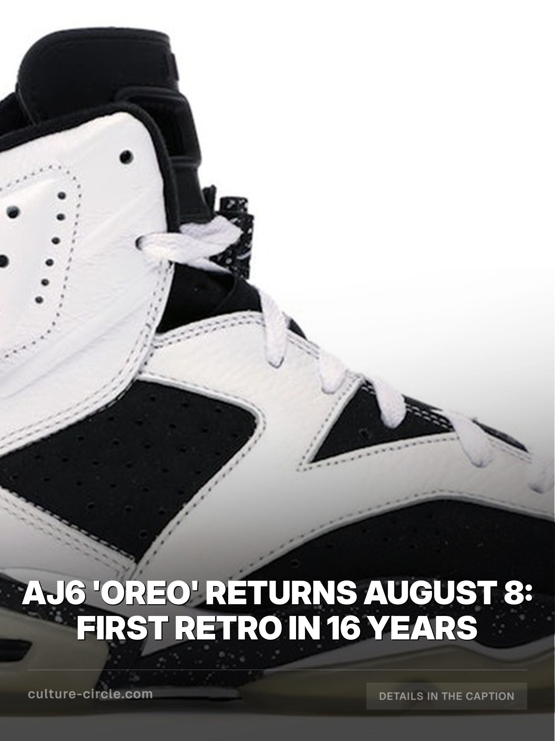 AJ6 'Oreo' Returns August 8: First Retro in 16 Years