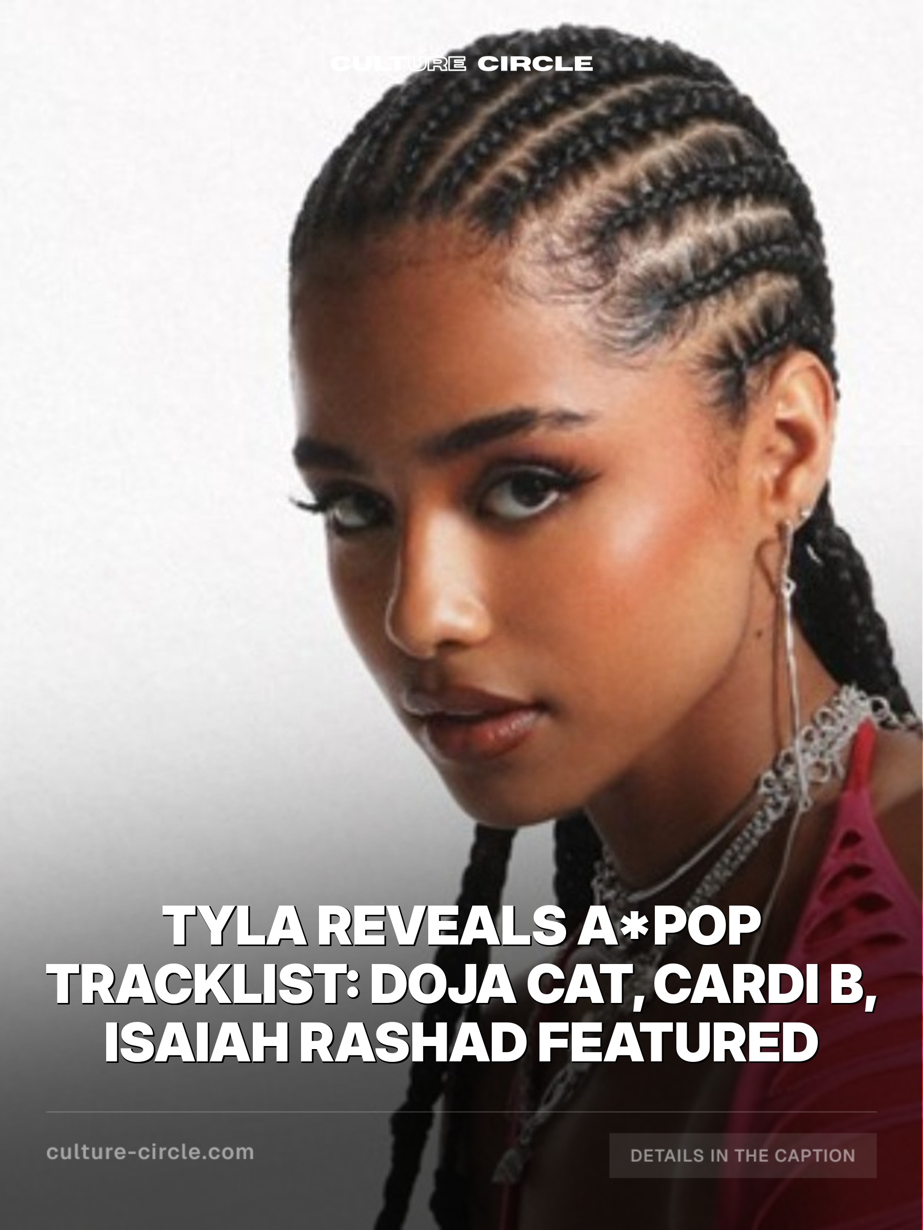 Tyla Reveals A*POP Tracklist: Doja Cat, Cardi B, Isaiah Rashad Featured