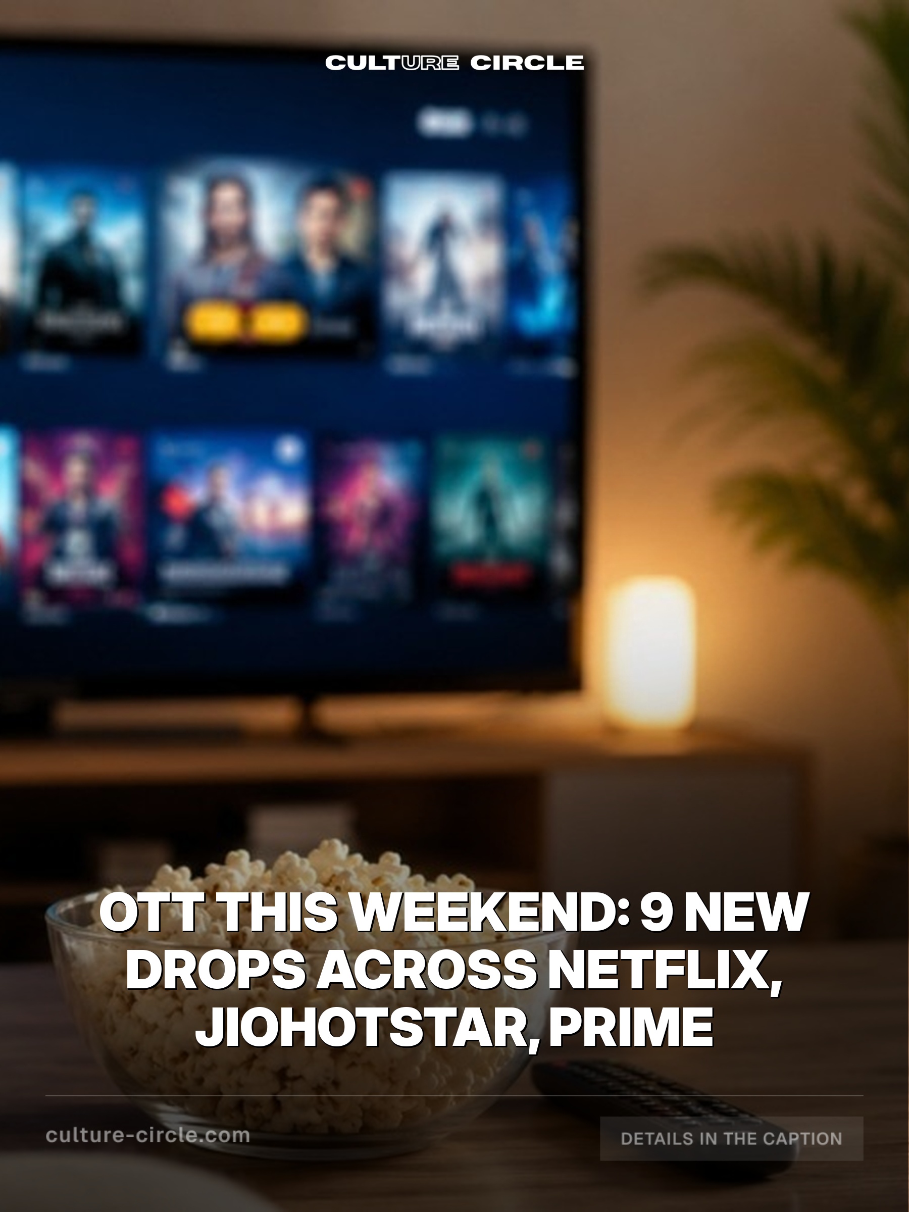OTT This Weekend: 9 New Drops Across Netflix, JioHotstar, Prime